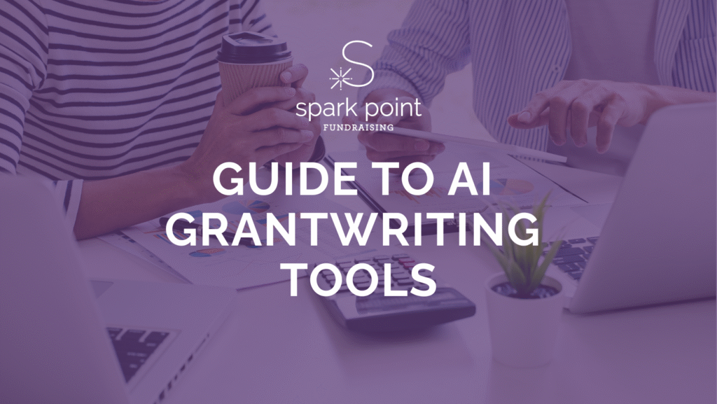 GUIDE TO AI GRANTWRITING TOOLS